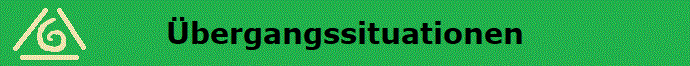 �bergangssituationen